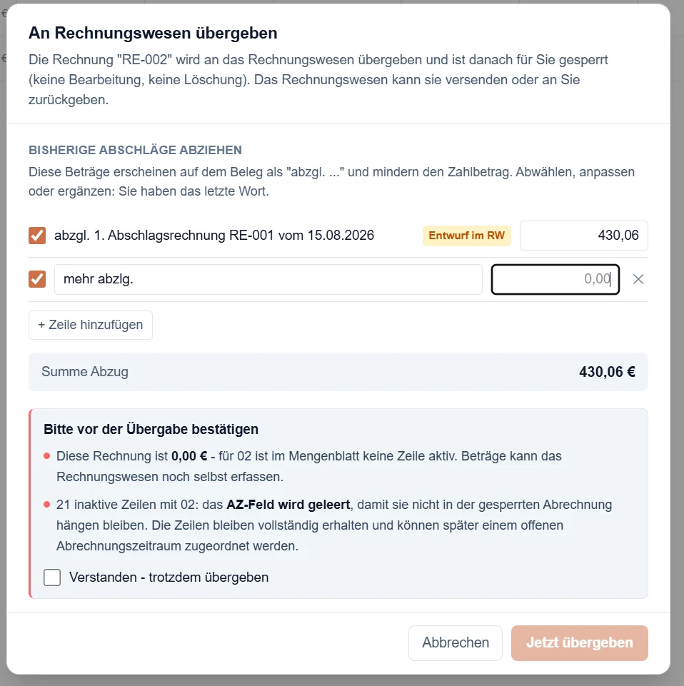Der Übergabe-Dialog: bisherige Abschläge zum Abziehen, eigene Zeilen möglich, Summe Abzug - darunter die Hinweise, die Sie vor der Übergabe bestätigen.